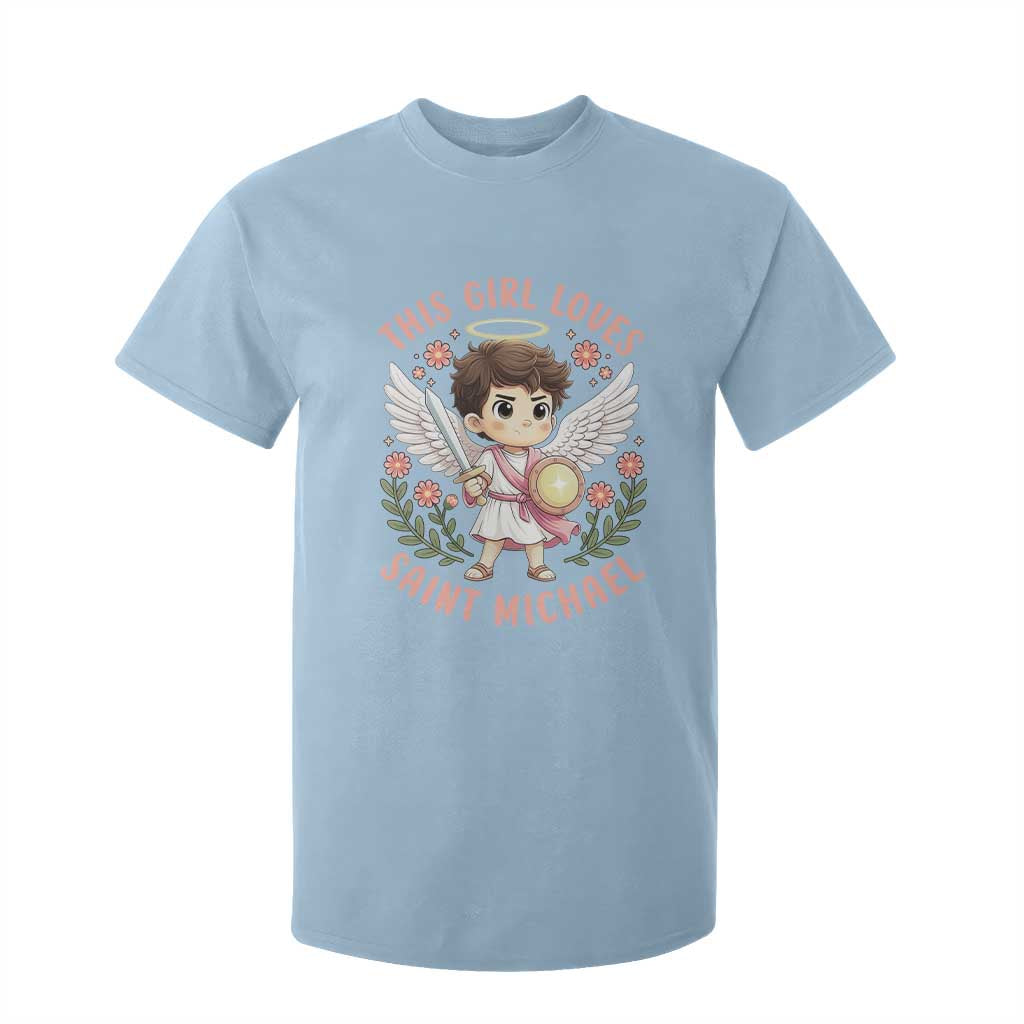 This Girl Loves Saint Michael T Shirt For Kid Religious Faith Gift TS12 Light Blue Print Your Wear