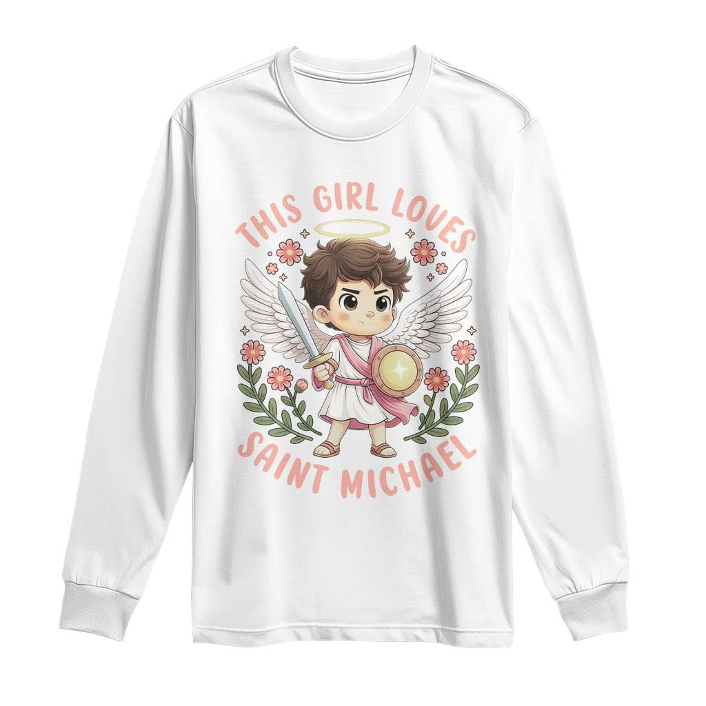 This Girl Loves Saint Michael Long Sleeve Shirt Religious Faith Gift TS12 White Print Your Wear