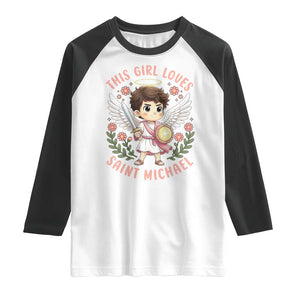This Girl Loves Saint Michael Raglan Shirt Religious Faith Gift TS12 White Black Print Your Wear