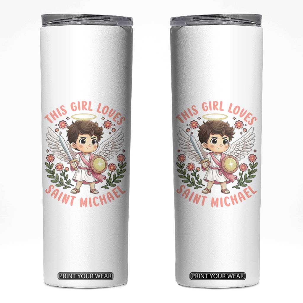 This Girl Loves Saint Michael Skinny Tumbler Religious Faith Gift TS12 White Print Your Wear