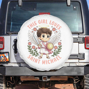 This Girl Loves Saint Michael Spare Tire Cover Religious Faith Gift TS12 No hole Black Print Your Wear
