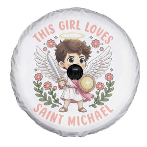 This Girl Loves Saint Michael Spare Tire Cover Religious Faith Gift TS12 Print Your Wear