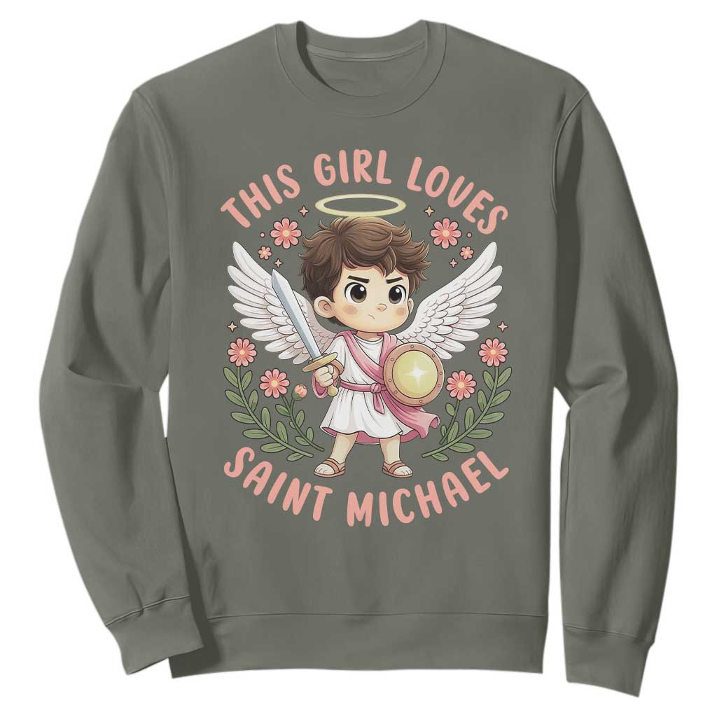This Girl Loves Saint Michael Sweatshirt Religious Faith Gift TS12 Military Green Print Your Wear