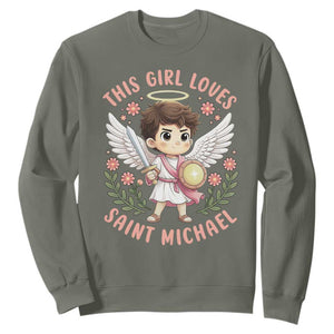 This Girl Loves Saint Michael Sweatshirt Religious Faith Gift TS12 Military Green Print Your Wear