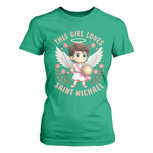 This Girl Loves Saint Michael T Shirt For Women Religious Faith Gift TS12 Irish Green Print Your Wear