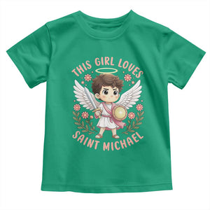 This Girl Loves Saint Michael Toddler T Shirt Religious Faith Gift TS12 Irish Green Print Your Wear