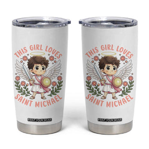 This Girl Loves Saint Michael Tumbler Cup Religious Faith Gift TS12 White Print Your Wear