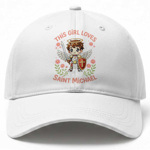 This Girl Loves Saint Michael Baseball Cap Catholic Faith Gift TS12 Print Your Wear