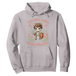 This Girl Loves Saint Michael Hoodie Catholic Faith Gift TS12 Ice Gray Print Your Wear