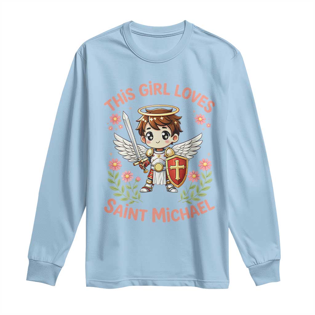 This Girl Loves Saint Michael Long Sleeve Shirt Catholic Faith Gift TS12 Light Blue Print Your Wear