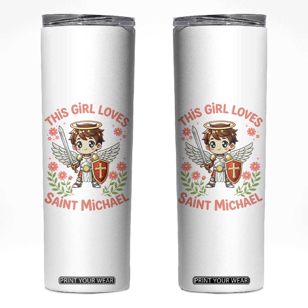This Girl Loves Saint Michael Skinny Tumbler Catholic Faith Gift TS12 White Print Your Wear