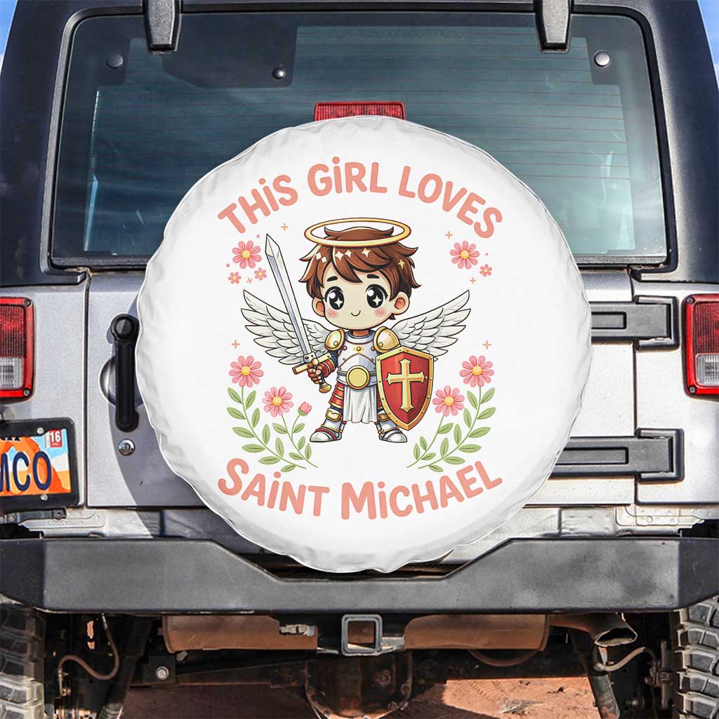 This Girl Loves Saint Michael Spare Tire Cover Catholic Faith Gift TS12 No hole White Print Your Wear