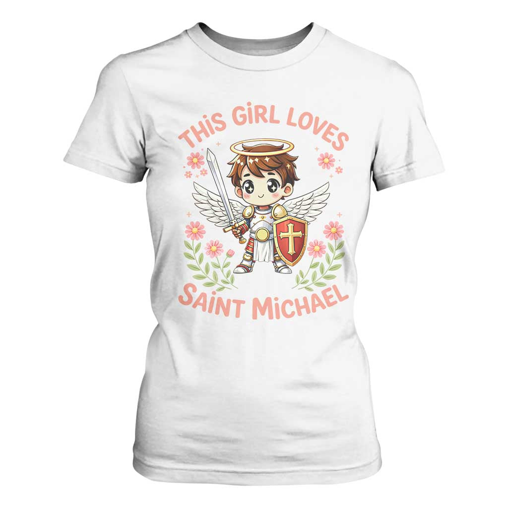 This Girl Loves Saint Michael T Shirt For Women Catholic Faith Gift TS12 White Print Your Wear