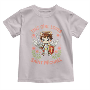 This Girl Loves Saint Michael Toddler T Shirt Catholic Faith Gift TS12 Ice Gray Print Your Wear