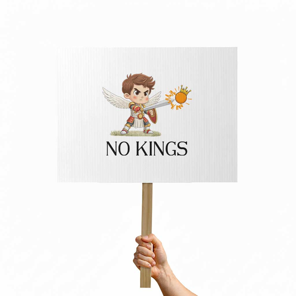 No Kings Protest Sign Funny Saint Michael Topples The Crown TS12 Horizontal 18