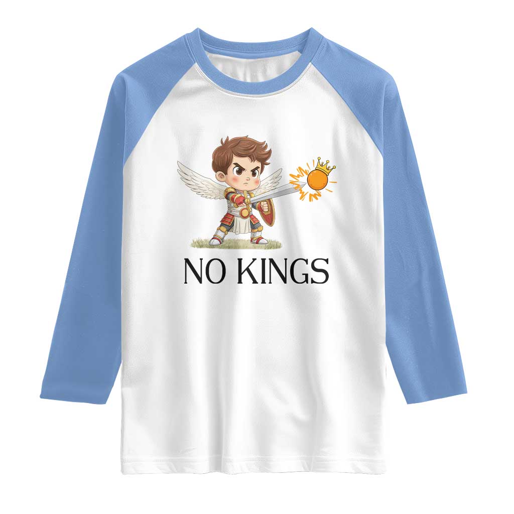 No Kings Raglan Shirt Funny Saint Michael Topples The Crown TS12 White Carolina Blue Print Your Wear