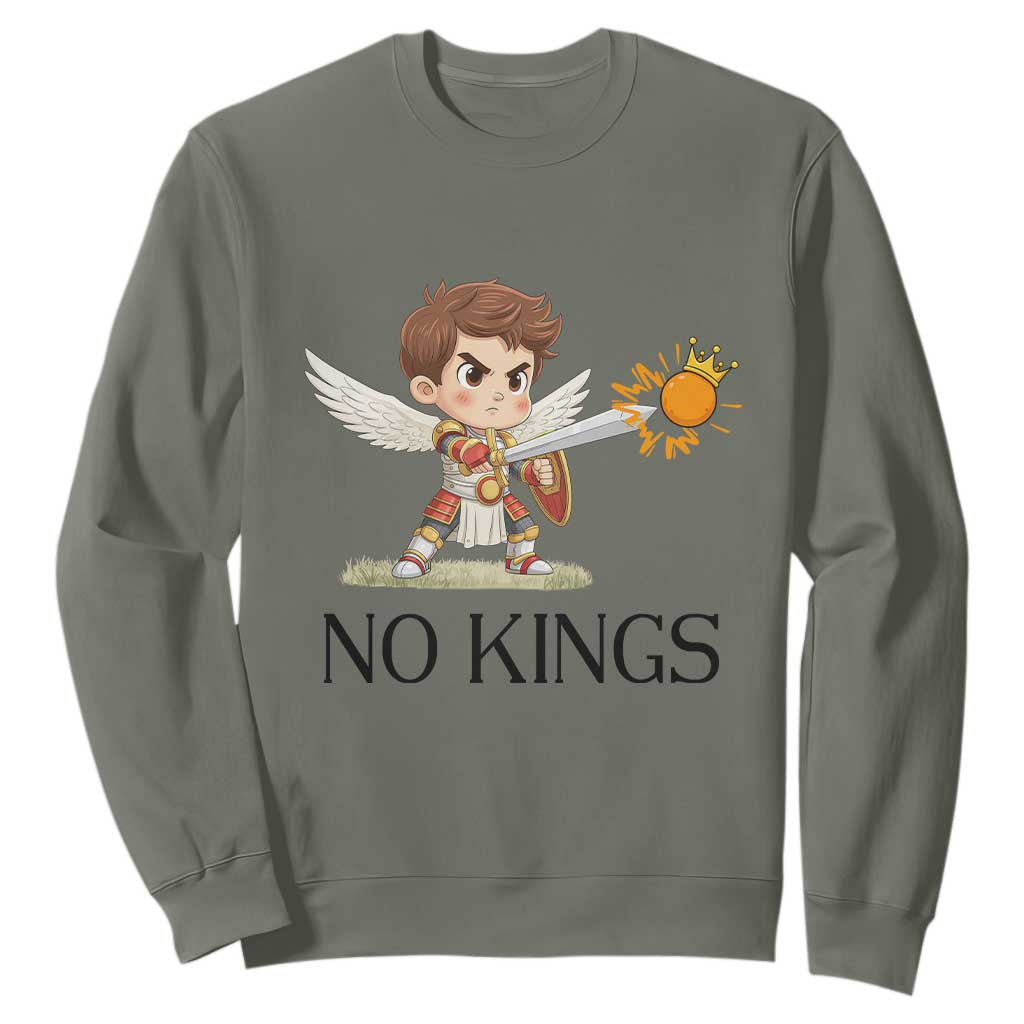 No Kings Sweatshirt Funny Saint Michael Topples The Crown TS12 Military Green Print Your Wear