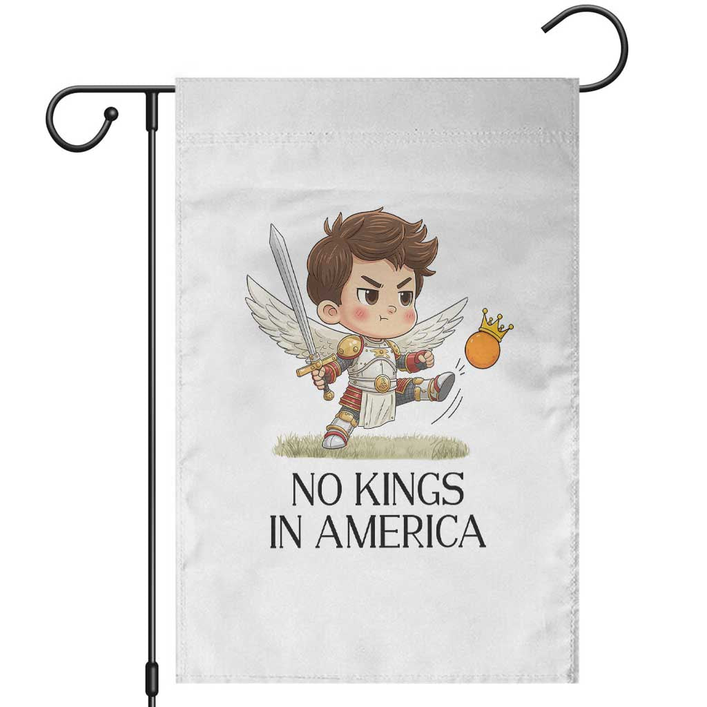 No Kings In America Garden Flag Funny Saint Michael Kicking Crown TS12 White Print Your Wear
