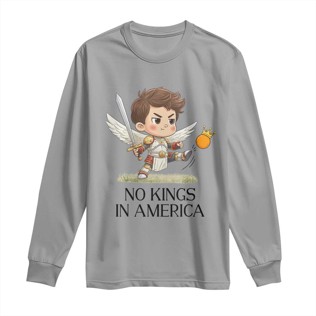 No Kings In America Long Sleeve Shirt Funny Saint Michael Kicking Crown TS12 Sport Gray Print Your Wear