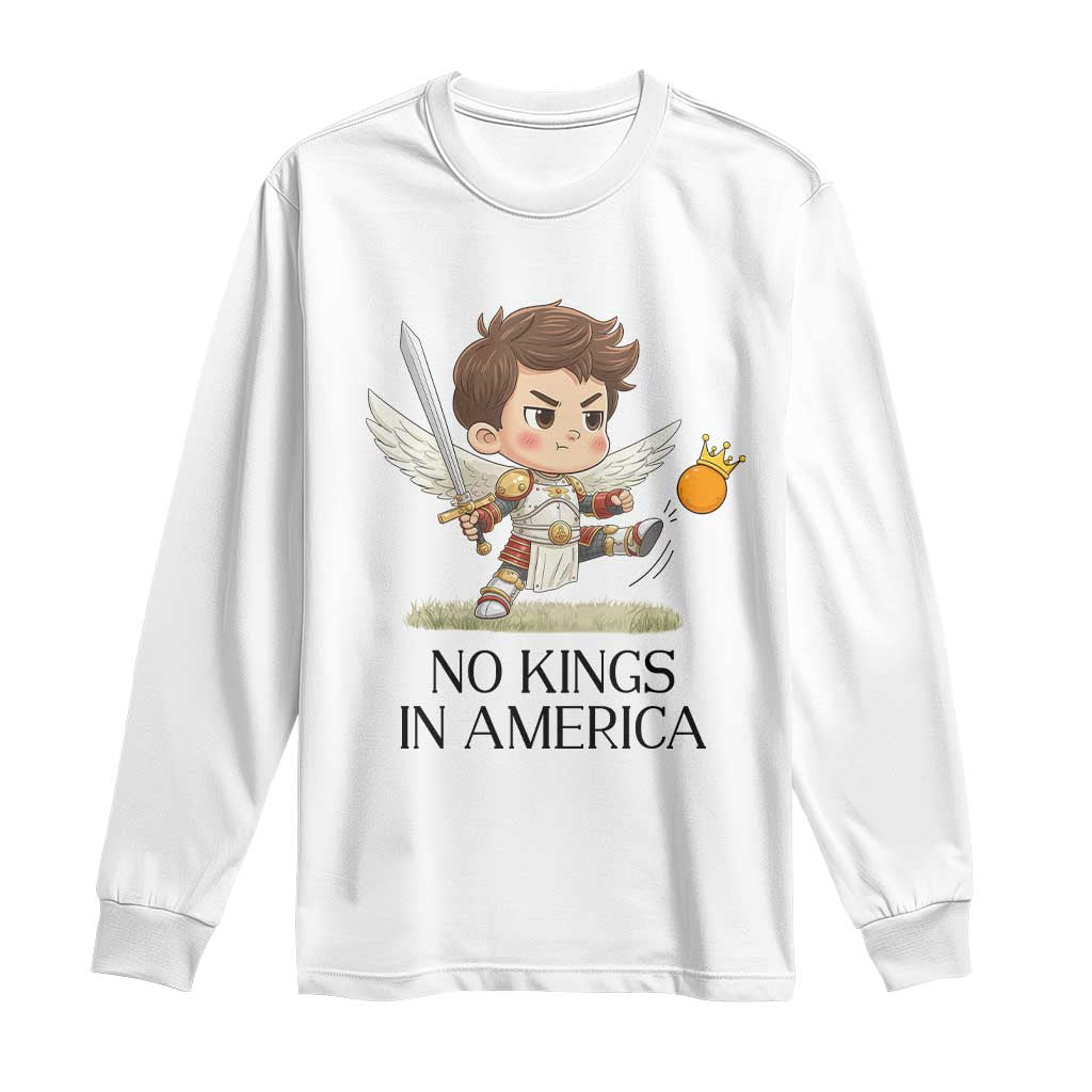 No Kings In America Long Sleeve Shirt Funny Saint Michael Kicking Crown TS12 White Print Your Wear