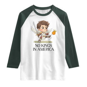No Kings In America Raglan Shirt Funny Saint Michael Kicking Crown TS12 White Dark Forest Green Print Your Wear