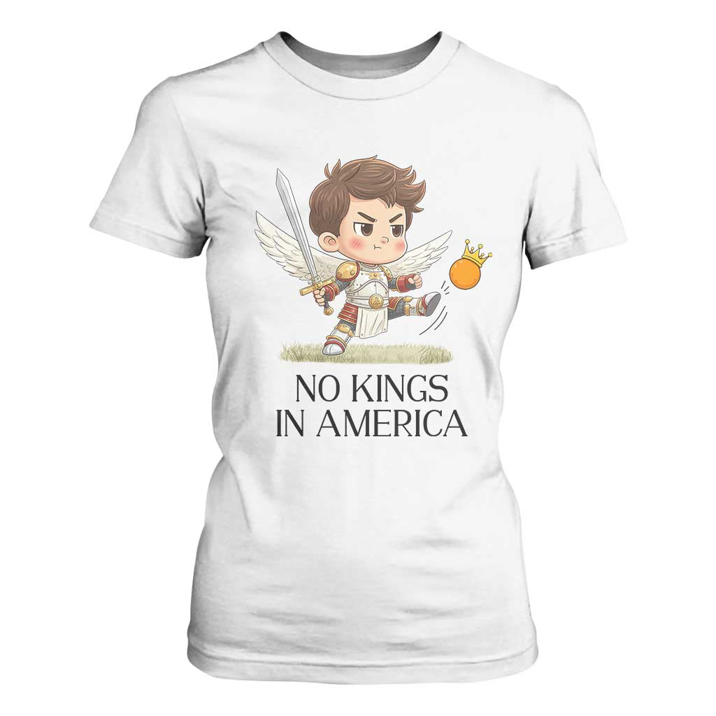 No Kings In America T Shirt For Women Funny Saint Michael Kicking Crown TS12 White Print Your Wear