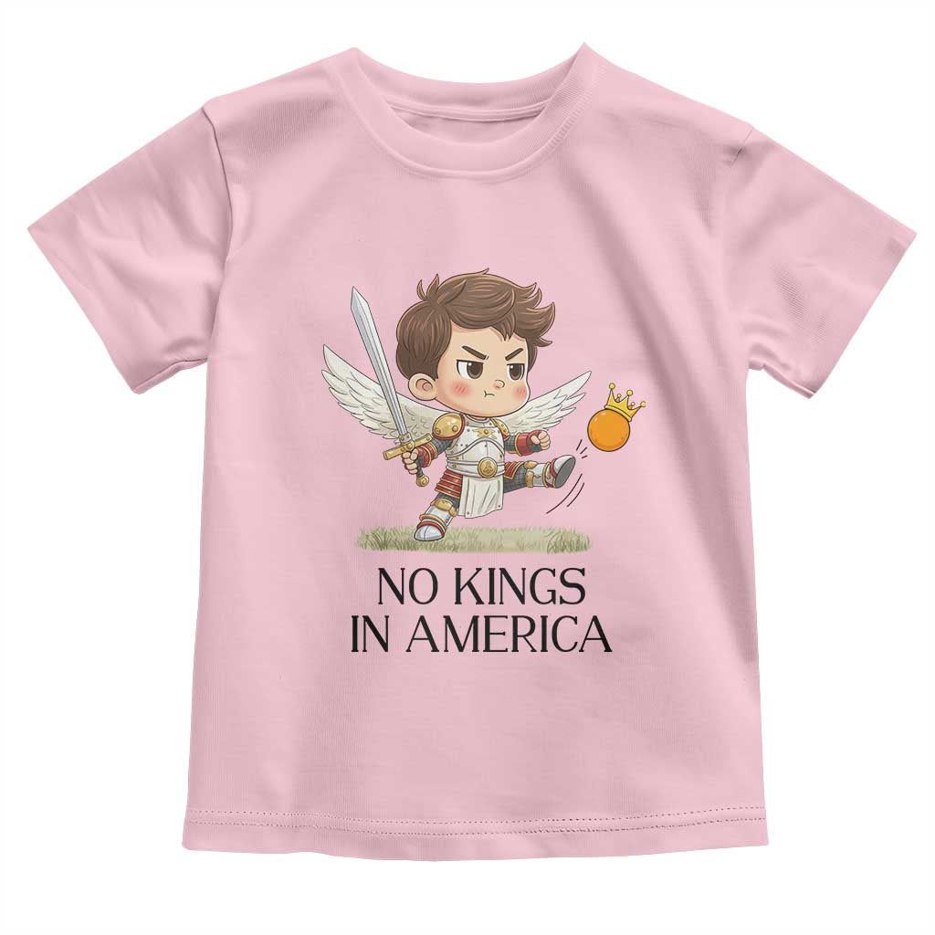 No Kings In America Toddler T Shirt Funny Saint Michael Kicking Crown TS12 Light Pink Print Your Wear
