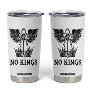 No Kings Tumbler Cup St Michael Archangel Victory Over Tyranny TS12 White Print Your Wear