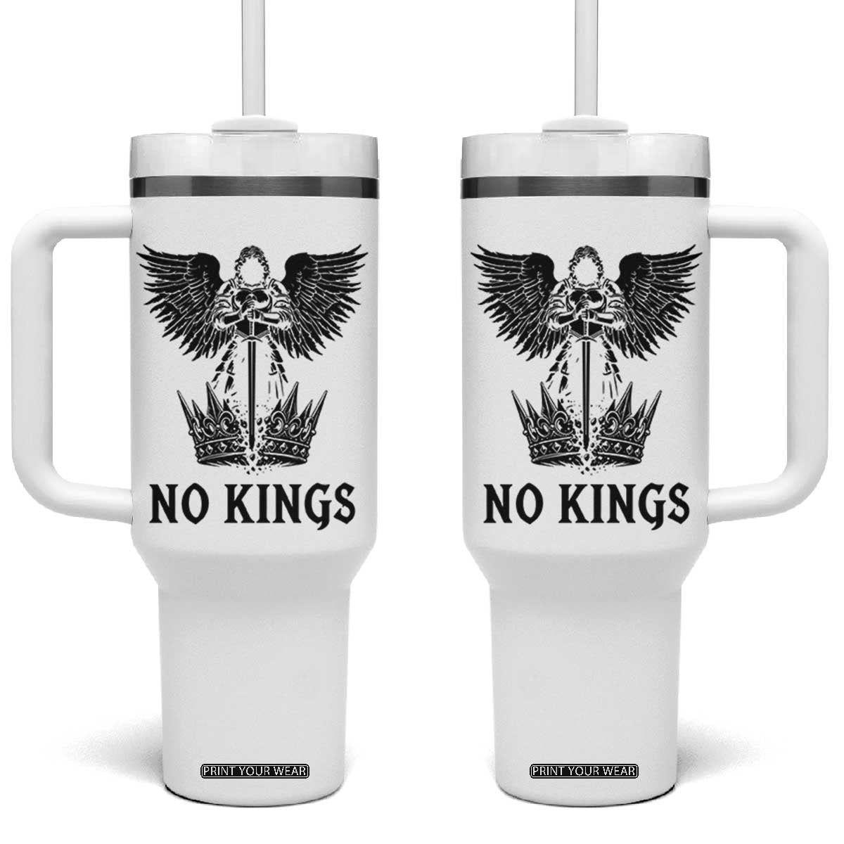 No Kings Tumbler With Handle St Michael Archangel Victory Over Tyranny TS12 One Size: 40 oz White Print Your Wear