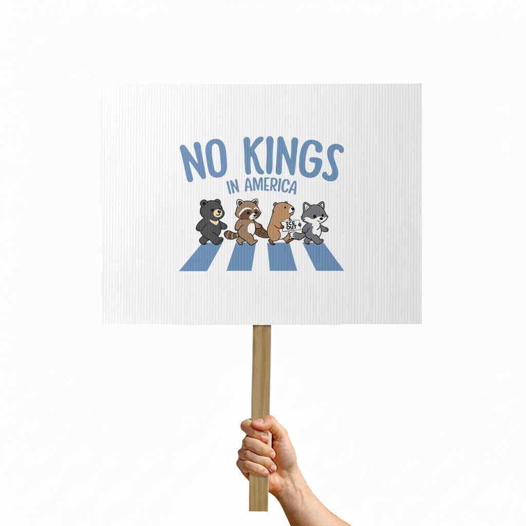Funny No Kings Cute Forest Animals Protest Sign Gift For Animal Lovers TS12 Horizontal 18
