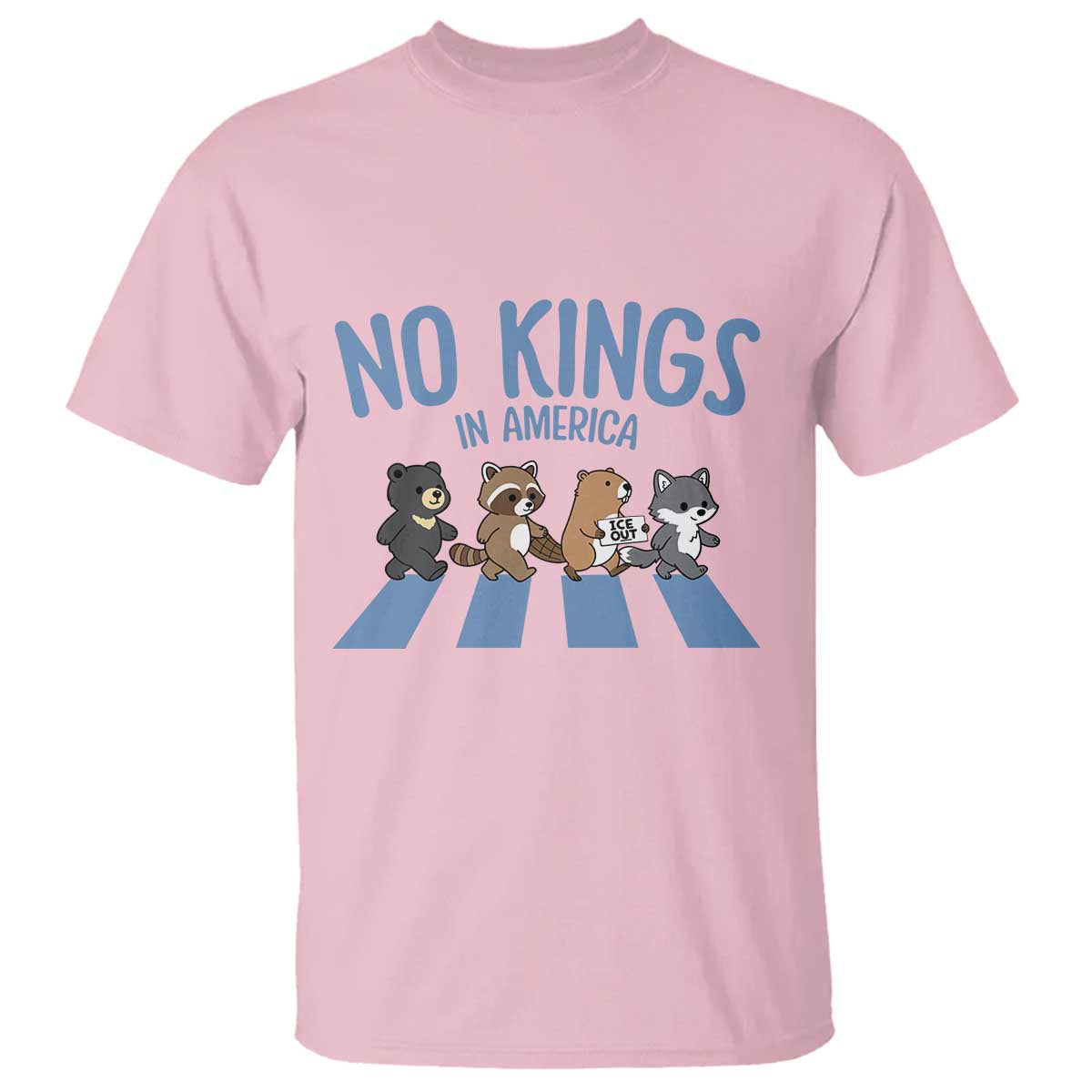 Funny No Kings Cute Forest Animals T Shirt Gift For Animal Lovers TS12 Light Pink Print Your Wear