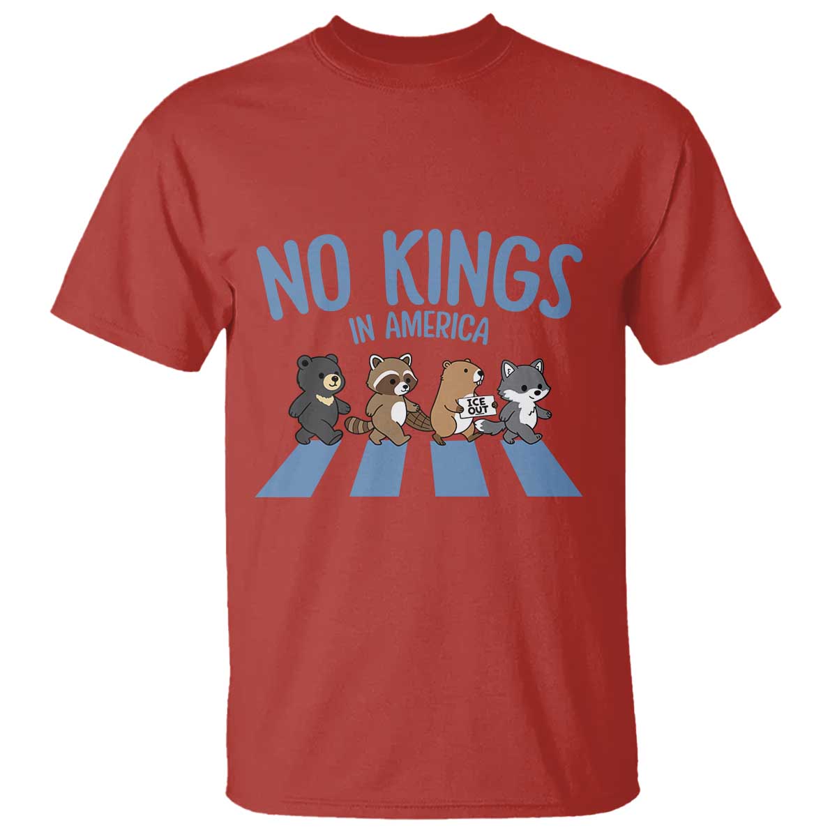 Funny No Kings Cute Forest Animals T Shirt Gift For Animal Lovers TS12 Red Print Your Wear