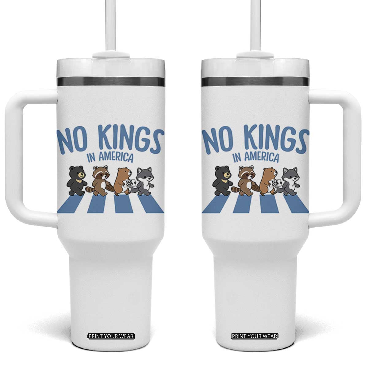 Funny No Kings Cute Forest Animals Tumbler With Handle Gift For Animal Lovers TS12 One Size: 40 oz White Print Your Wear