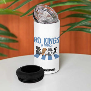 Funny Political No Kings In America 4 in 1 Can Cooler Tumbler Gift For Animal Lovers TS12 Print Your Wear