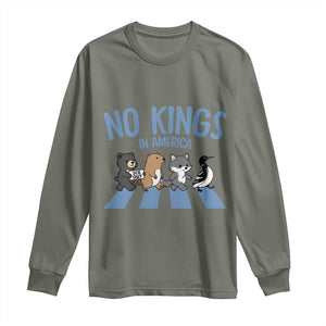 Funny Political No Kings In America Long Sleeve Shirt Gift For Animal Lovers TS12 Military Green Print Your Wear