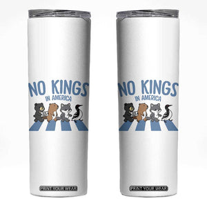 Funny Political No Kings In America Skinny Tumbler Gift For Animal Lovers TS12 White Print Your Wear