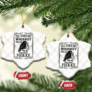 I Will Take My Whiskey Neat Because Fck Ice Ceramic Ornament Funny Political Whiskey TS12 Print Your Wear