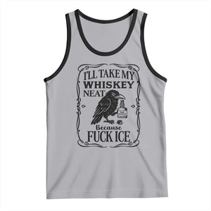 I Will Take My Whiskey Neat Because Fck Ice Tank Top Funny Political Whiskey TS12 Athletic Heather Black Print Your Wear