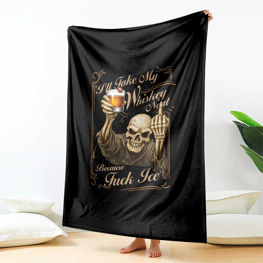 Skeleton Whiskey Throw Blanket I Will Take My Whiskey Neat No Ice TS12 Print Your Wear