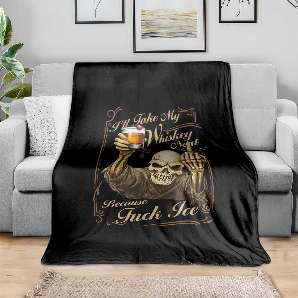 Skeleton Whiskey Throw Blanket I Will Take My Whiskey Neat No Ice TS12 Print Your Wear