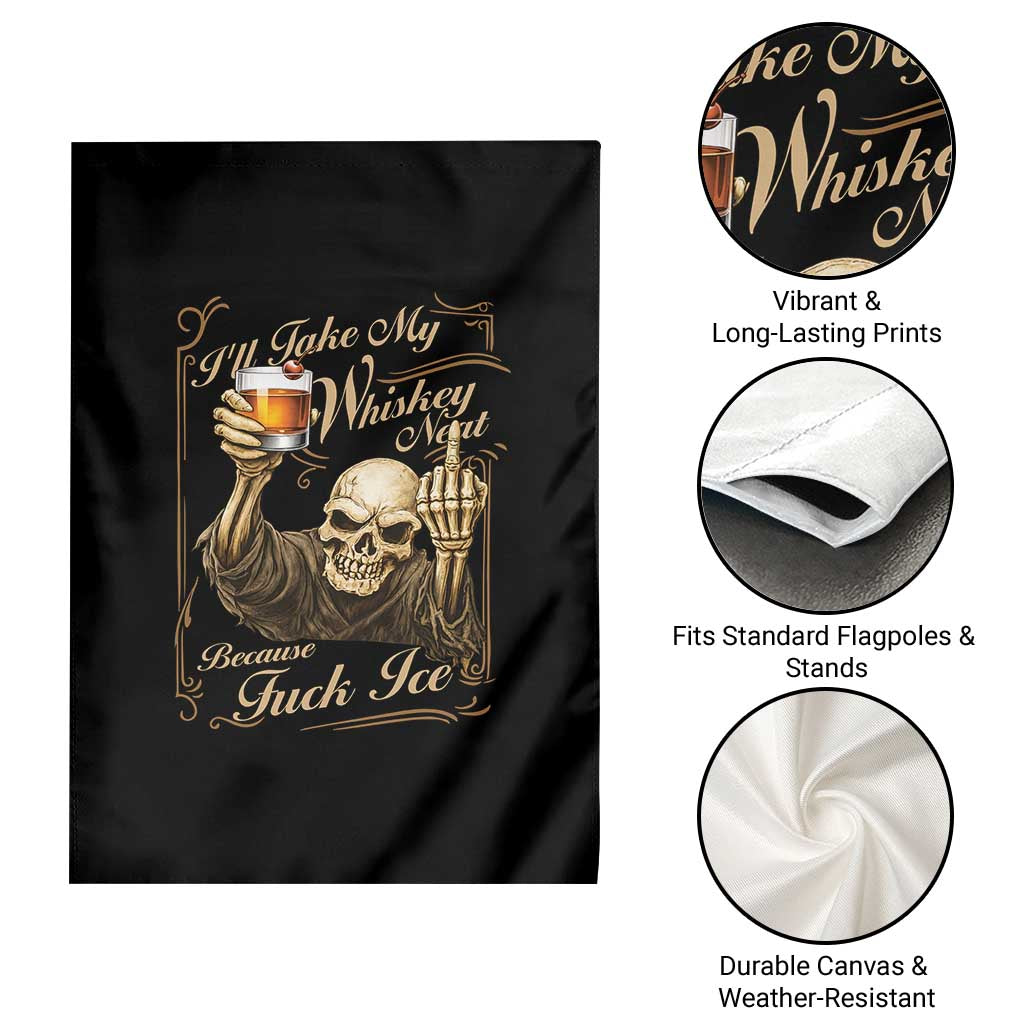 Skeleton Whiskey Garden Flag I Will Take My Whiskey Neat No Ice TS12 Print Your Wear