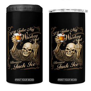 Skeleton Whiskey 4 in 1 Can Cooler Tumbler I Will Take My Whiskey Neat No Ice TS12 One Size: 16 oz Black Print Your Wear