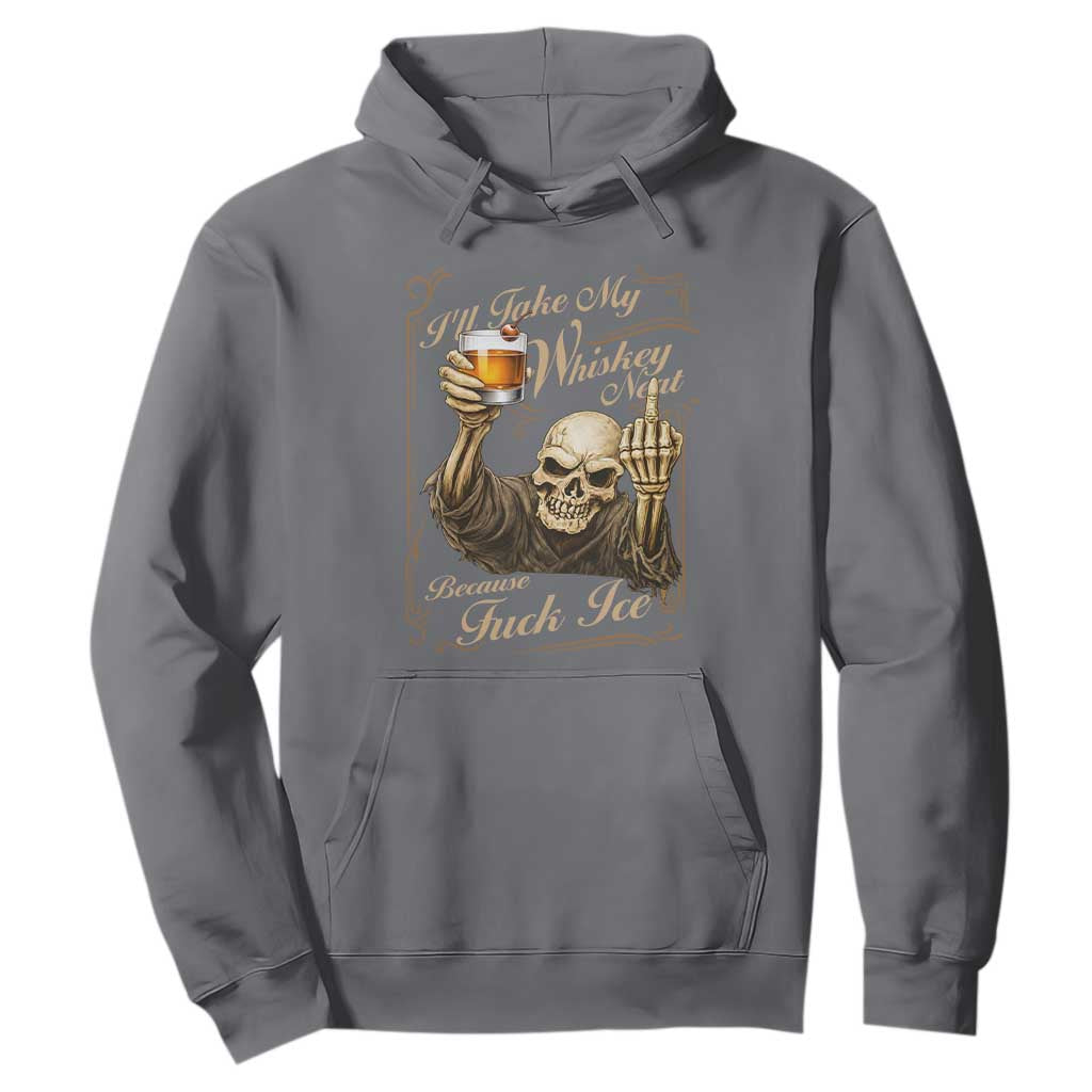 Skeleton Whiskey Hoodie I Will Take My Whiskey Neat No Ice TS12 Charcoal Print Your Wear