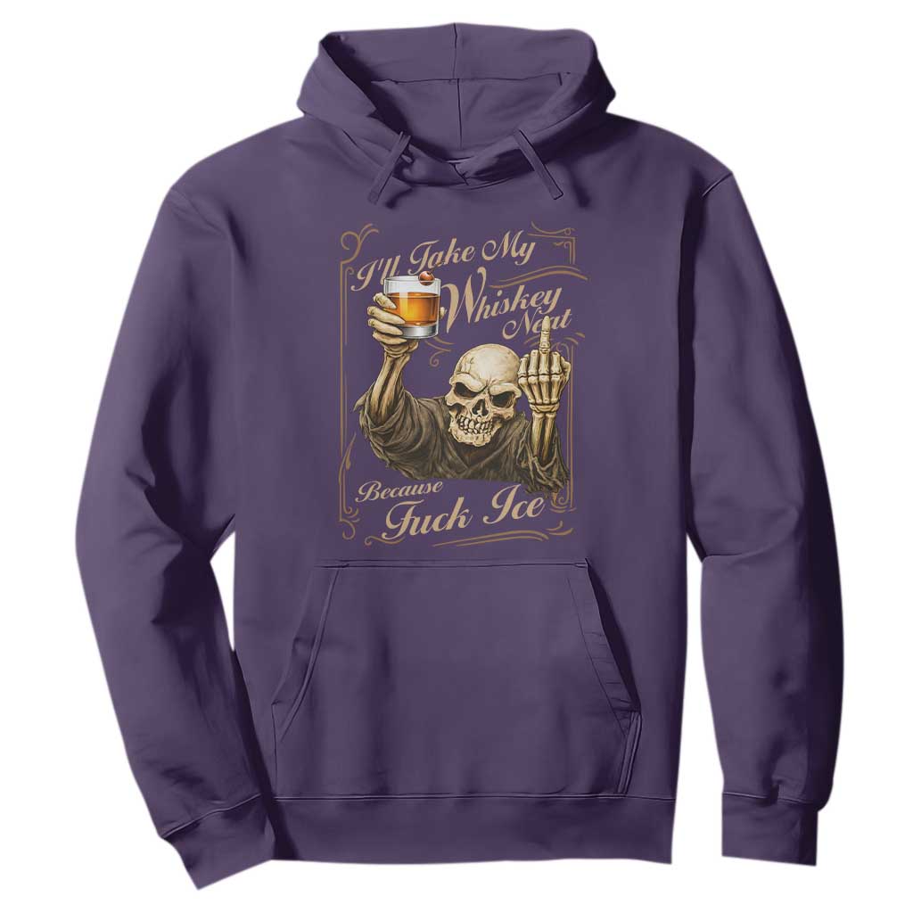 Skeleton Whiskey Hoodie I Will Take My Whiskey Neat No Ice TS12 Purple Print Your Wear