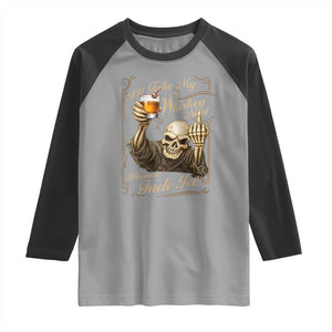 Skeleton Whiskey Raglan Shirt I Will Take My Whiskey Neat No Ice TS12 Sport Gray Black Print Your Wear
