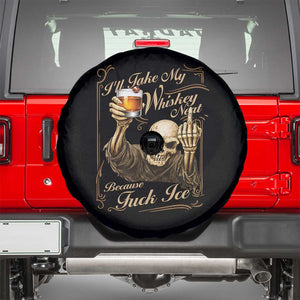 Skeleton Whiskey Spare Tire Cover I Will Take My Whiskey Neat No Ice TS12 Black Print Your Wear