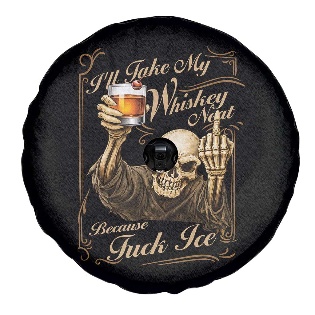 Skeleton Whiskey Spare Tire Cover I Will Take My Whiskey Neat No Ice TS12 Print Your Wear
