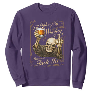 Skeleton Whiskey Sweatshirt I Will Take My Whiskey Neat No Ice TS12 Purple Print Your Wear