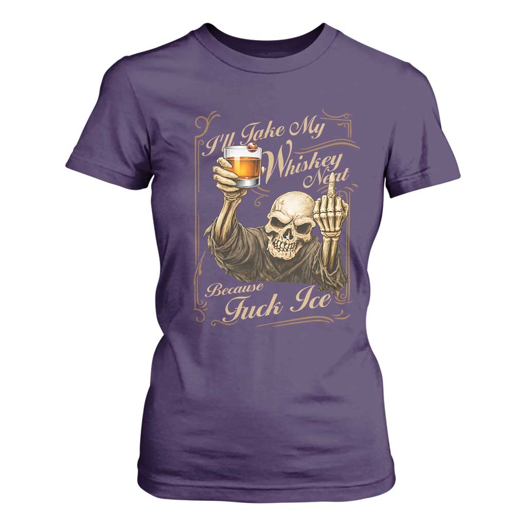 Skeleton Whiskey T Shirt For Women I Will Take My Whiskey Neat No Ice TS12 Purple Print Your Wear