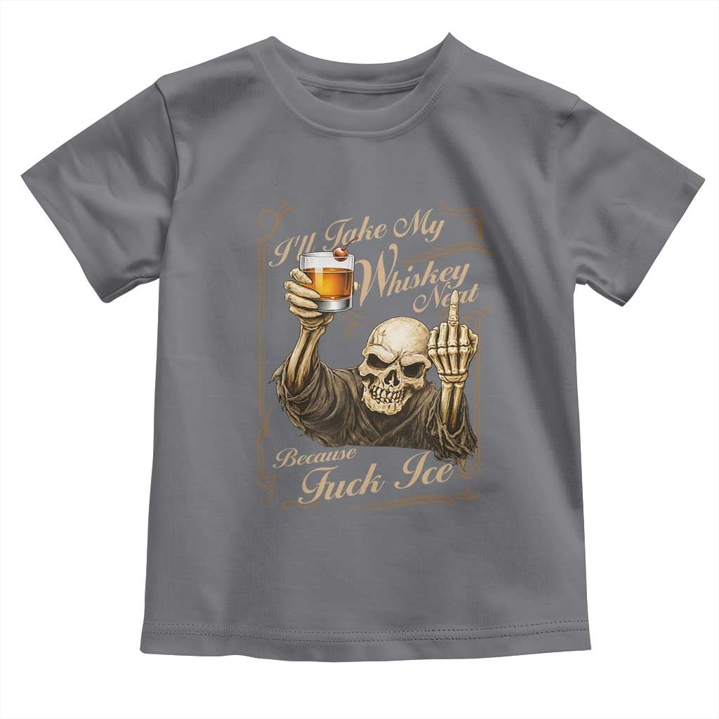 Skeleton Whiskey Toddler T Shirt I Will Take My Whiskey Neat No Ice TS12 Charcoal Print Your Wear
